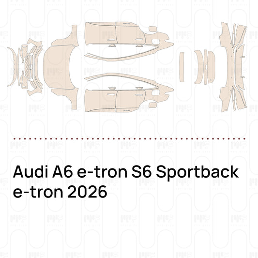 Pre-Cut PPF Audi A6 e-tron S6 Sportback e-tron 2026