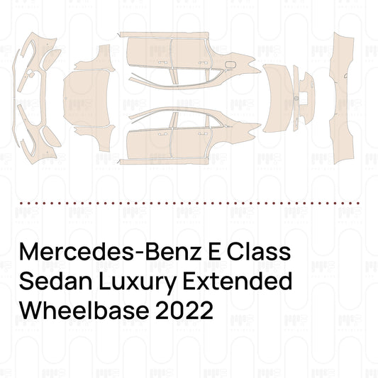 Pre-Cut PPF Mercedes-Benz E Class Sedan Luxury Extended Wheelbase 2022