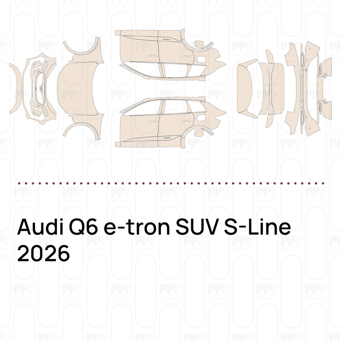 Pre-Cut PPF Audi Q6 e-tron SUV S-Line 2026