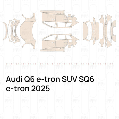 Pre-Cut PPF Audi Q6 e-tron SUV SQ6 e-tron 2025