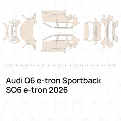 Pre-Cut PPF Audi Q6 e-tron Sportback SQ6 e-tron 2026