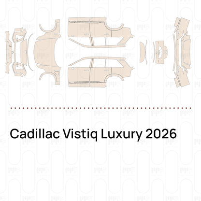 Pre-Cut PPF Cadillac Vistiq Luxury 2026