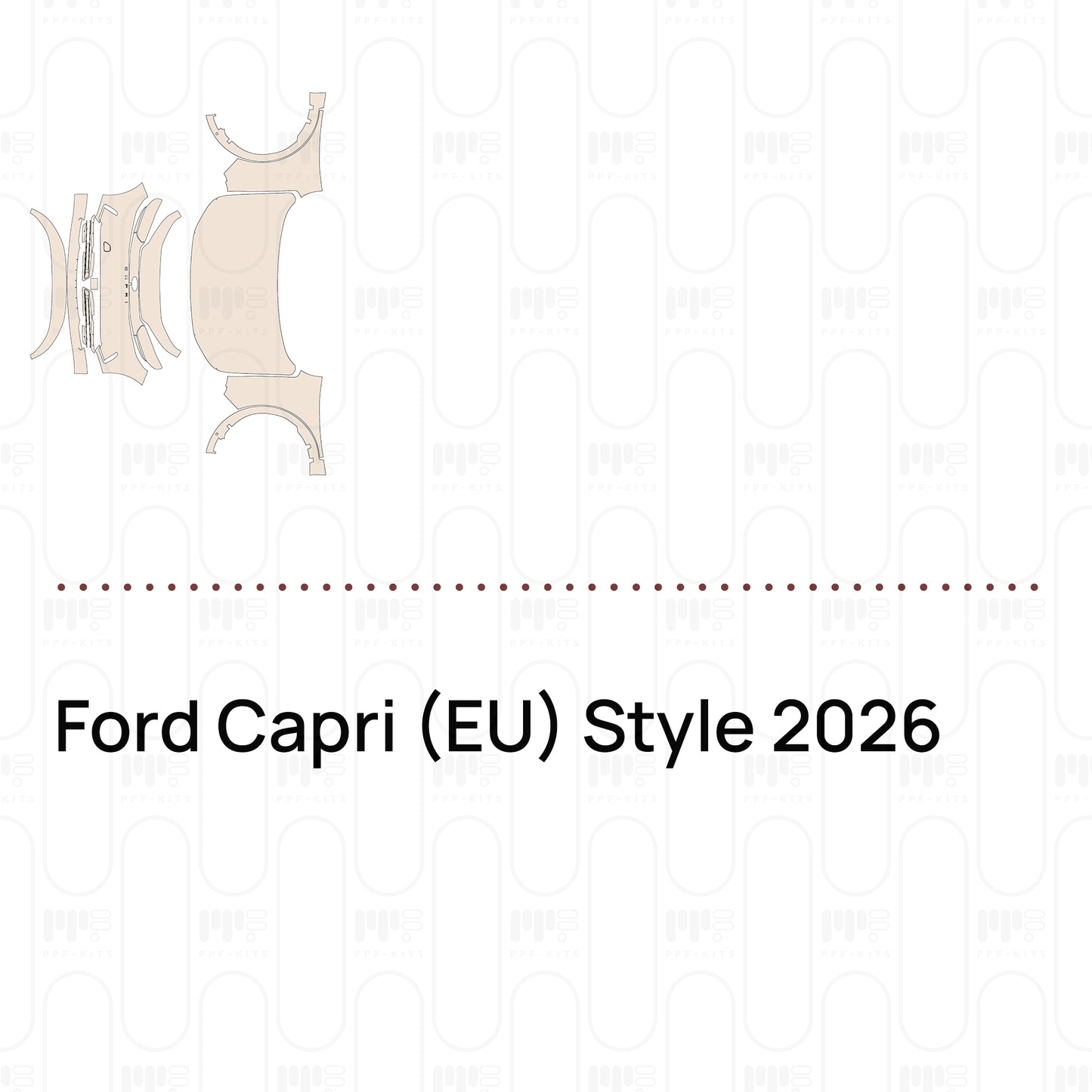 Pre-Cut PPF Ford Capri (EU) Style 2026