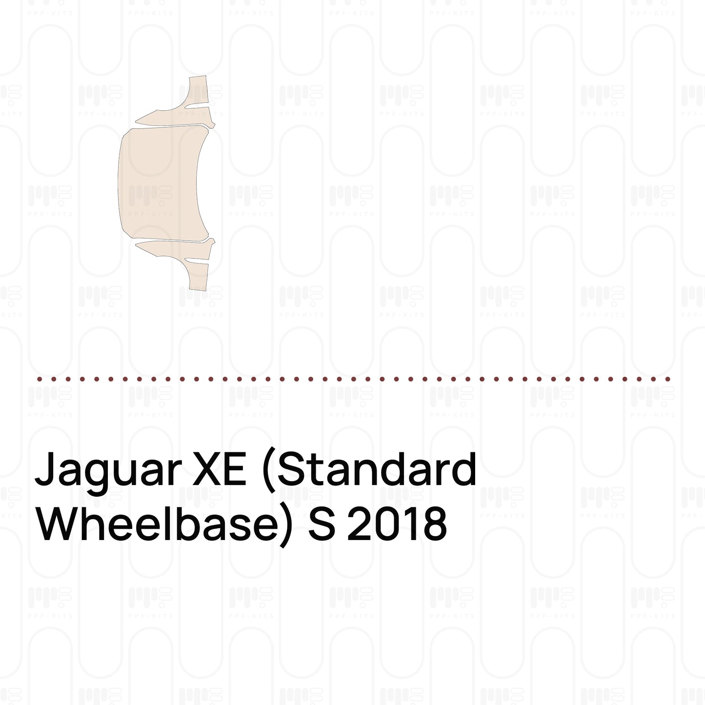 Pre-Cut PPF Jaguar XE (Standard Wheelbase) S 2018