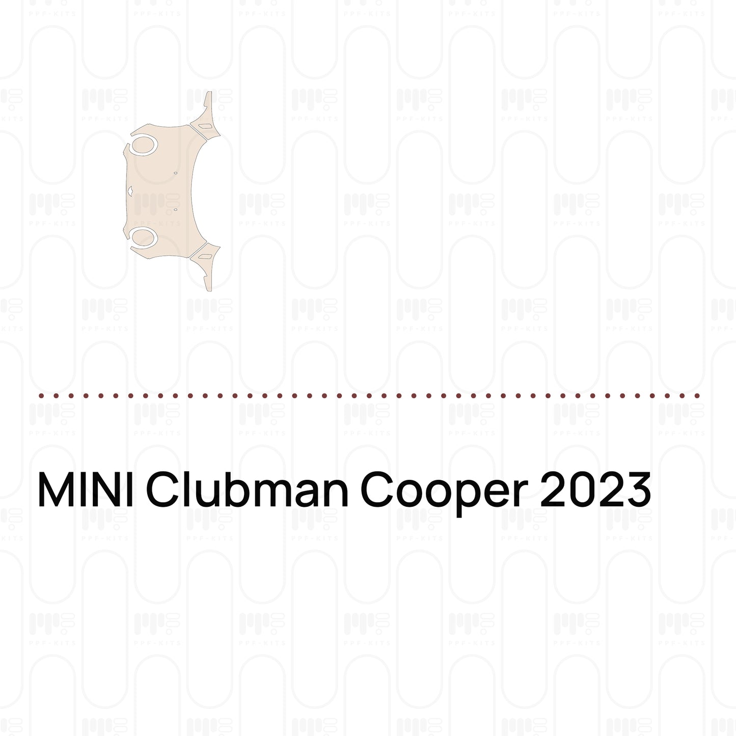 Pre-Cut PPF MINI Clubman Cooper 2023