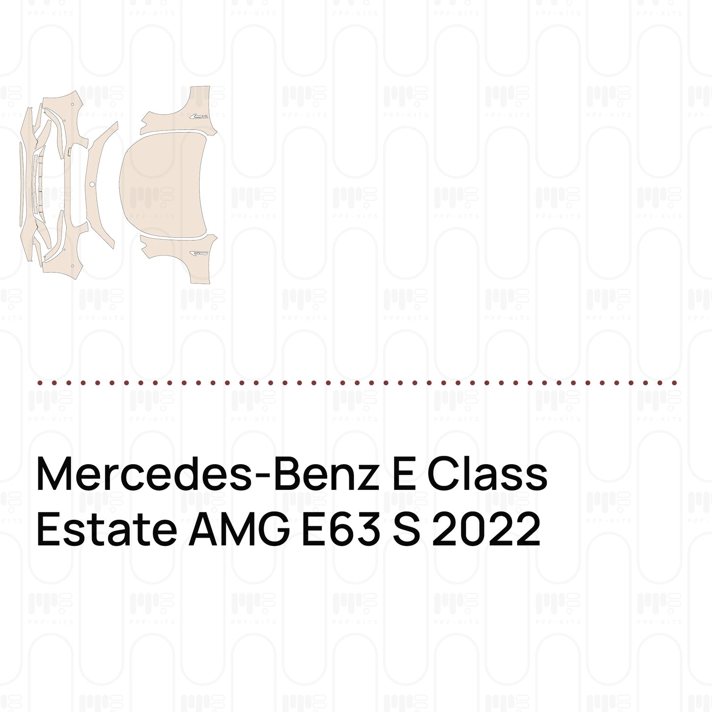 Pre-Cut PPF Mercedes-Benz E Class Estate AMG E63 S 2022