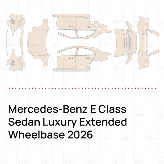 Pre-Cut PPF Mercedes-Benz E Class Sedan Luxury Extended Wheelbase 2026
