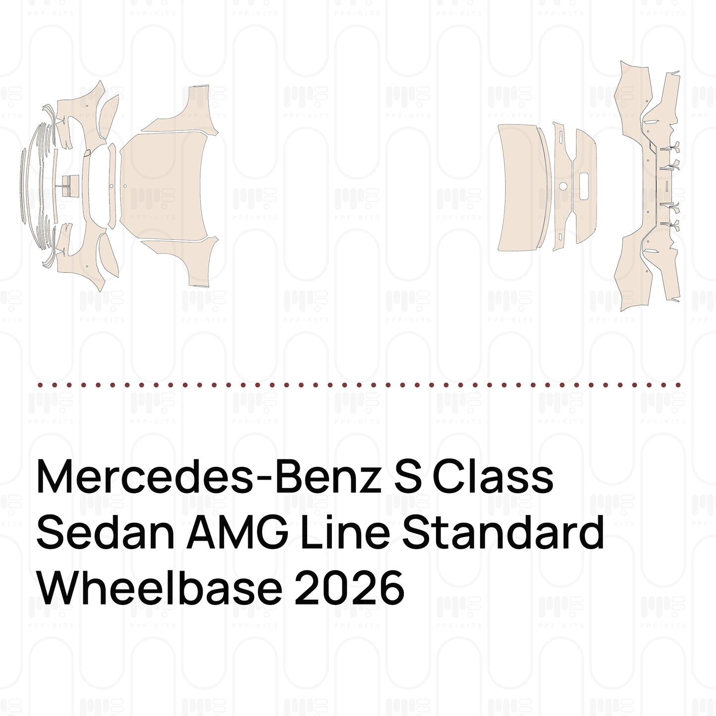 Pre-Cut PPF Mercedes-Benz S Class Sedan AMG Line Standard Wheelbase 2026