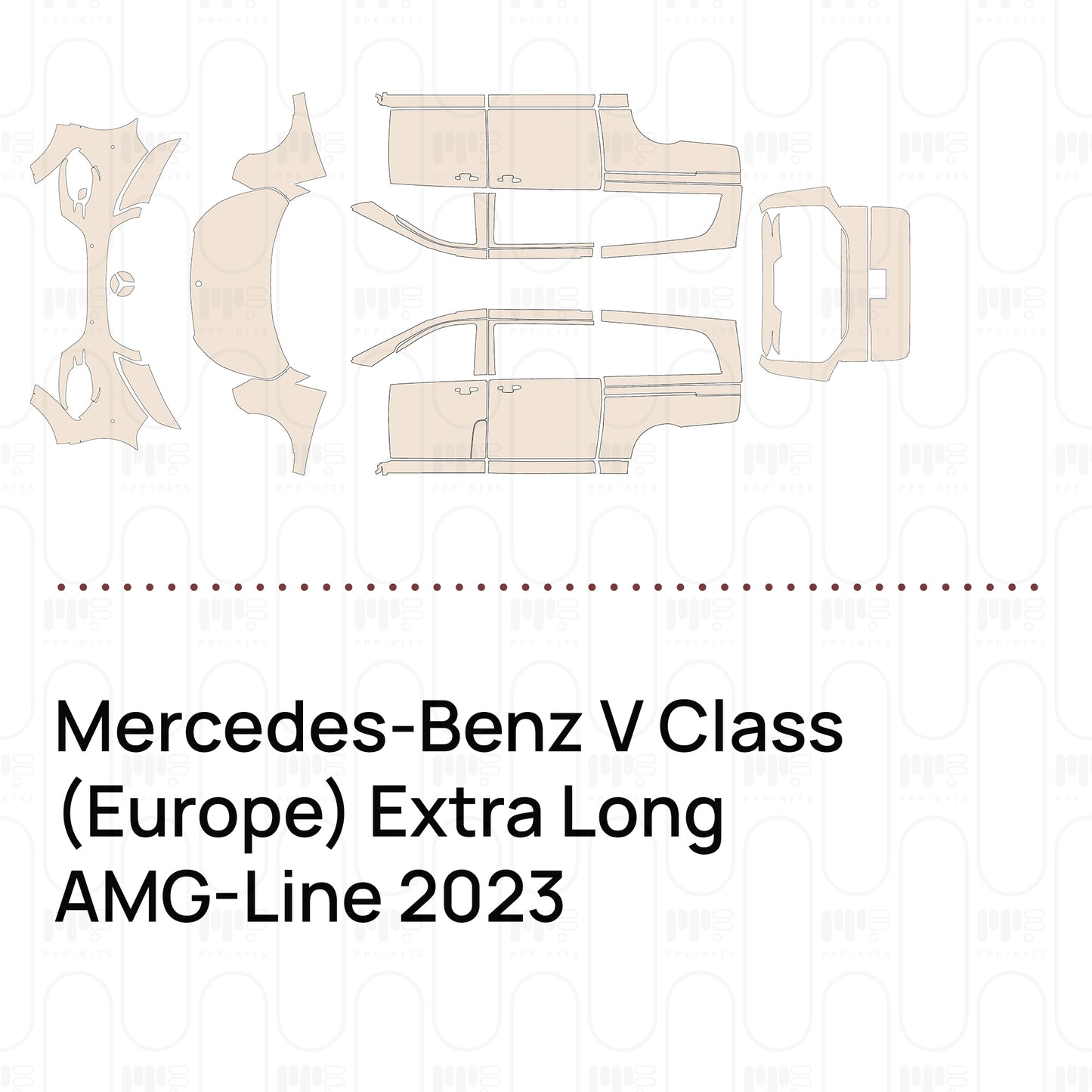 Pre-Cut PPF Mercedes-Benz V Class (Europe) Extra Long AMG-Line 2023