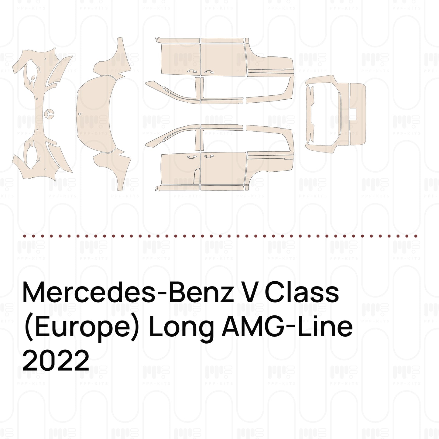 Pre-Cut PPF Mercedes-Benz V Class (Europe) Long AMG-Line 2022
