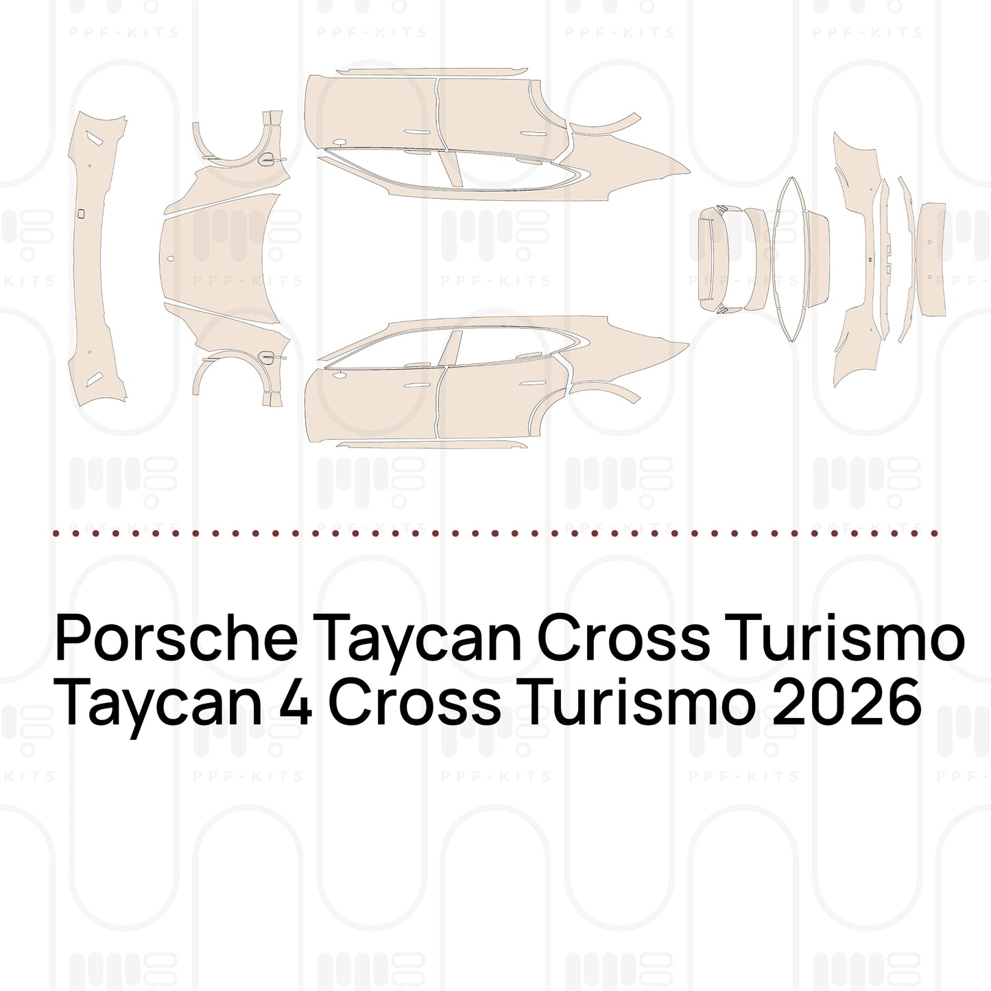 Pre-Cut PPF Porsche Taycan Cross Turismo Taycan 4 Cross Turismo 2026