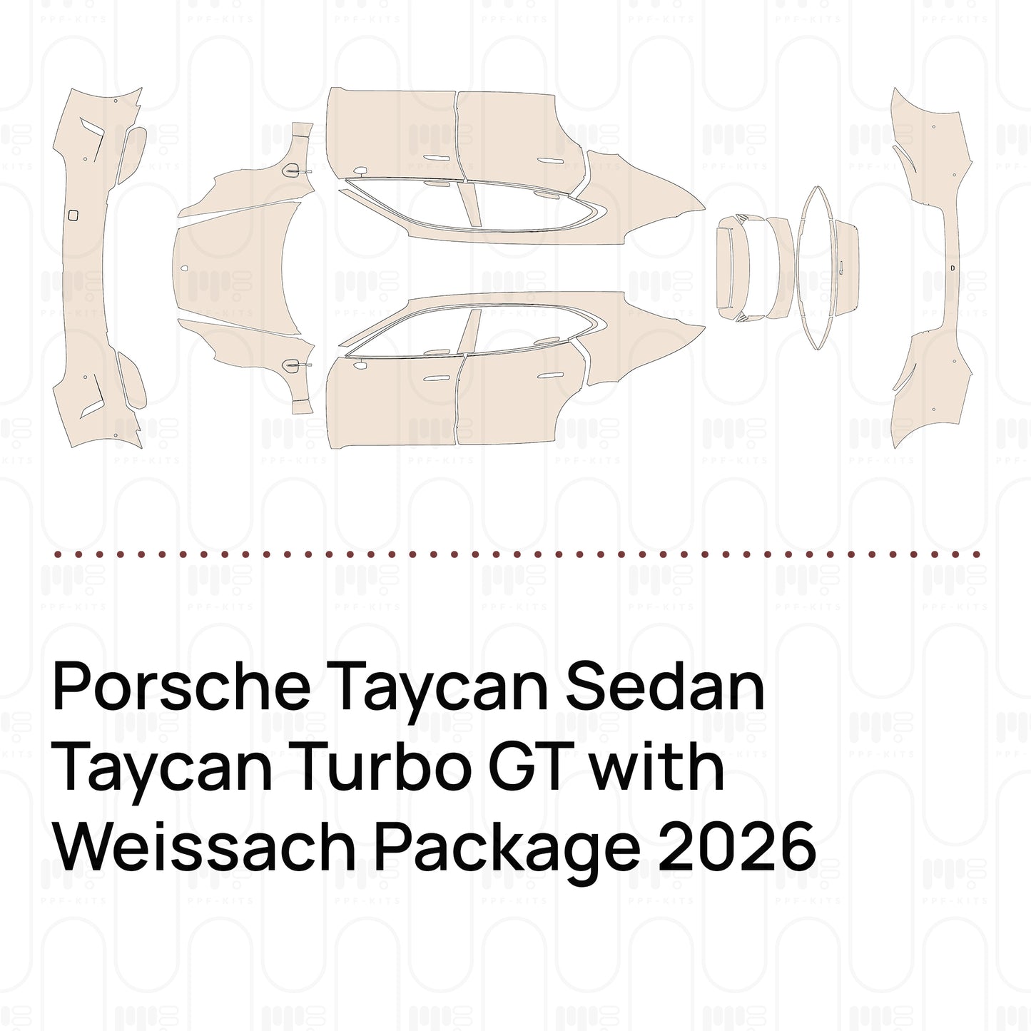 Pre-Cut PPF Porsche Taycan Sedan Taycan Turbo GT with Weissach Package 2026