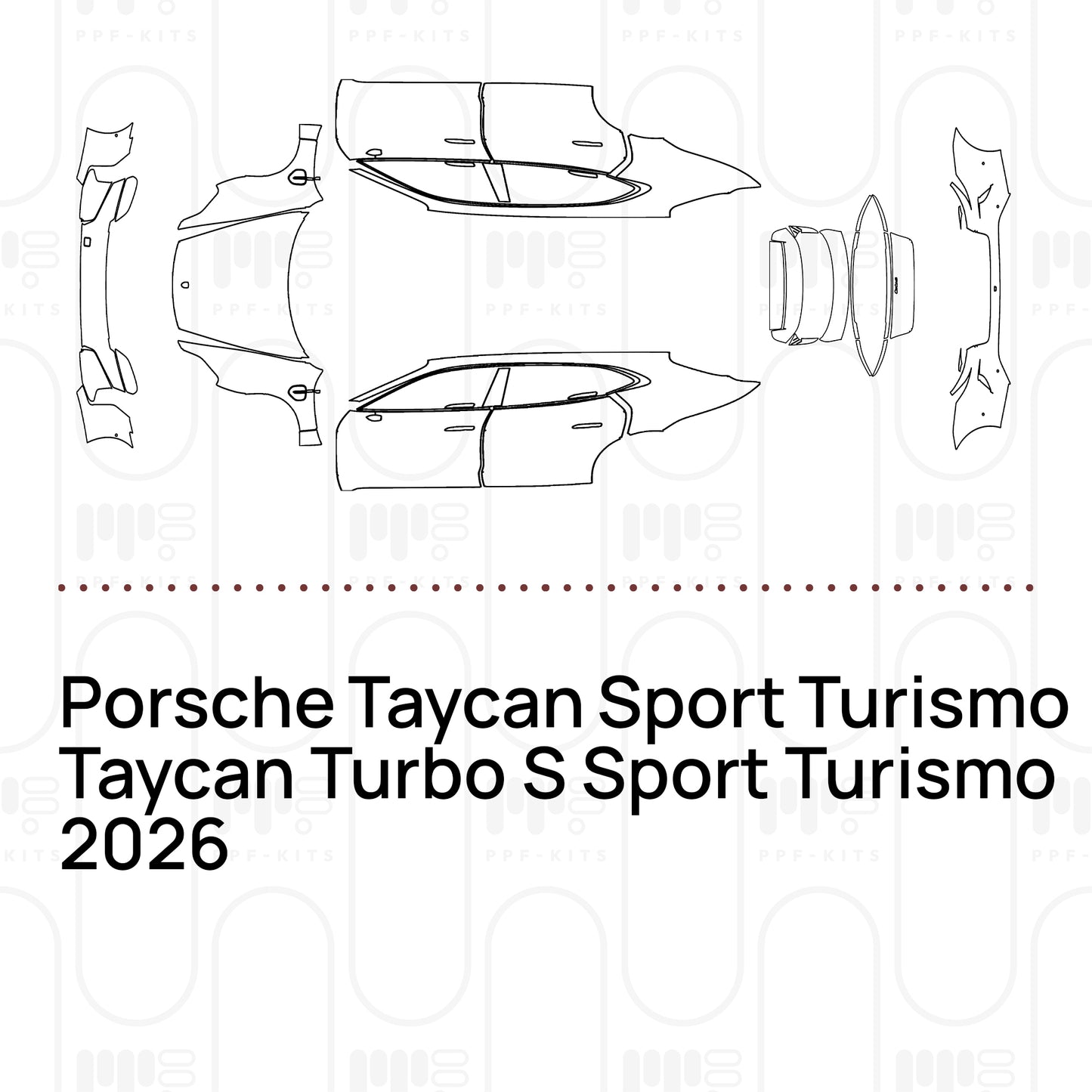 Pre-Cut PPF Porsche Taycan Sport Turismo Taycan Turbo S Sport Turismo 2026