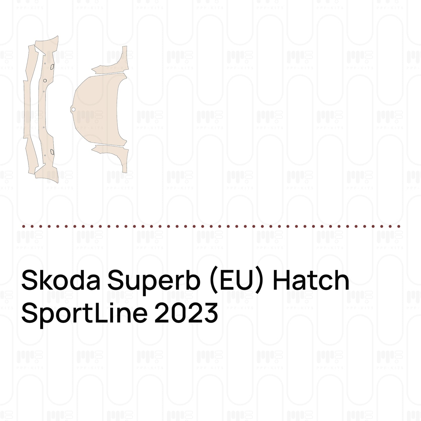 Pre-Cut PPF Skoda Superb (EU) Hatch SportLine 2023